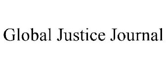 GLOBAL JUSTICE JOURNAL