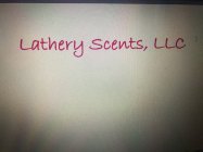 LATHERY SCENTS, LLC