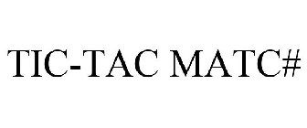 TIC-TAC MATC#
