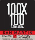 100X100 GARNACHA SAN MARTÍN NAVARRA DENOMINACIÓN DE ORIGEN ES 75 CL 14% VOL. 100% GARNACHA PRODUCT OF SPAIN - EMBOTELLADO POR BODEGAS SAN MARTÍN. NAVARRA.