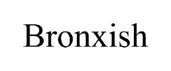 'BRONX·ISH