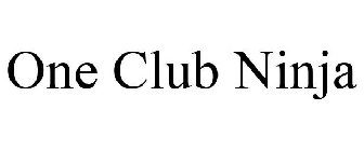 ONE CLUB NINJA