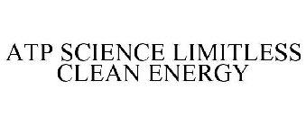 ATP SCIENCE LIMITLESS CLEAN ENERGY