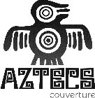 AZTECS COUVERTURE