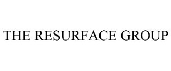 THE RESURFACE GROUP