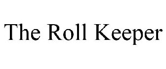 THE ROLL KEEPER