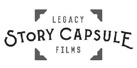 STORY CAPSULE LEGACY FILMS