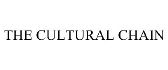 THE CULTURAL CHAIN