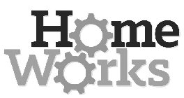 HOME WORKS