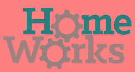 HOME WORKS