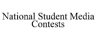 NATIONAL STUDENT MEDIA CONTESTS