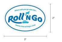 WHERE WILL YOU GO WITH THE... ROLL 'N GO WWW.THEROLLNGO.COM