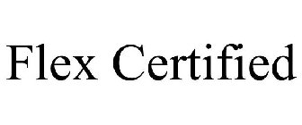 FLEX CERTIFIED