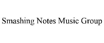 SMASHING NOTES MUSIC GROUP