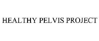 HEALTHY PELVIS PROJECT