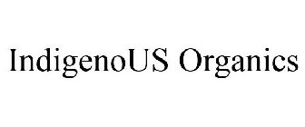 INDIGENOUS ORGANICS