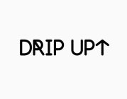 DRIP UP