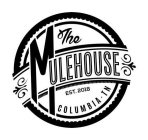 THE MULEHOUSE EST. 2018 COLUMBIA · TN