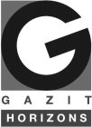 G GAZIT HORIZONS
