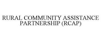 RURAL COMMUNITY ASSISTANCE PARTNERSHIP (RCAP)