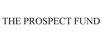 THE PROSPECT FUND