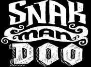 SNAK MAN DOO