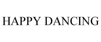 HAPPY DANCING