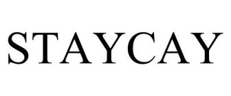 STAYCAY