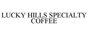 LUCKY HILLS SPECIALTY COFFEE