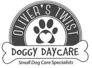 OLIVER'S TWIST DOGGY DAYCARE SMALL DOG CARE SPECIALISTS