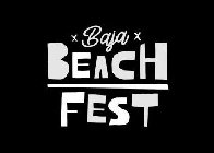 BAJA BEACH FEST