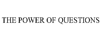 THE POWER OF QUESTIONS