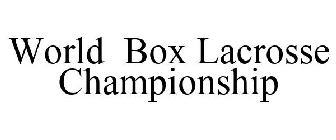 WORLD BOX LACROSSE CHAMPIONSHIP