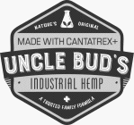 UNCLE BUD'S INDUSTRIAL HEMP NATURE'S ORIGINAL MADE WITH CANTATREX + A TRUSTED FAMILY FORMULA