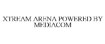 XTREAM ARENA POWERED BY MEDIACOM