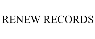 RENEW RECORDS