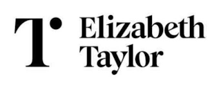 T ELIZABETH TAYLOR