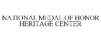 NATIONAL MEDAL OF HONOR HERITAGE CENTER