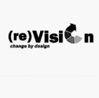 (RE)VISION CHANGE BY DESIGN