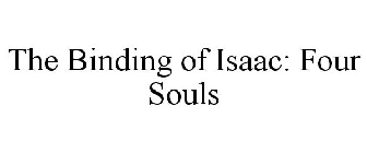 THE BINDING OF ISAAC: FOUR SOULS