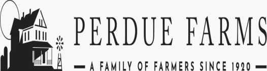 PERDUE FARMS - A FAMILY OF FARMERS SINCE 1920 -
