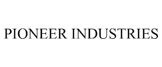 PIONEER INDUSTRIES