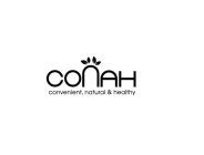 CONAH CONVENIENT, NATURAL & HEALTHY