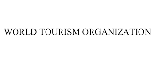 WORLD TOURISM ORGANIZATION