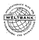 WELTBANK INTERNATIONALE BANK FUR WIEDERAUFBAU UND ENTWICKLUNG
