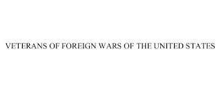 VETERANS OF FOREIGN WARS OF THE UNITED STATES