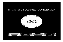 BLACK SEA ECONOMIC COOPERATION BSEC