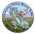 OFFICIAL SEAL OF THE CALIFORNIA MIWOK TRIBE