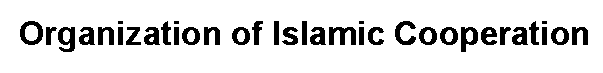 ORGANIZATION OF ISLAMIC COOPERATION