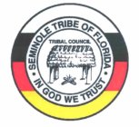 SEMINOLE TRIBE OF FLORIDA TRIBAL COUNCIL IN GOD WE TRUST